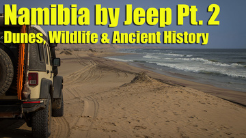 Namibia by Jeep Pt. 2 - Dunes, Wildlife & Ancient History